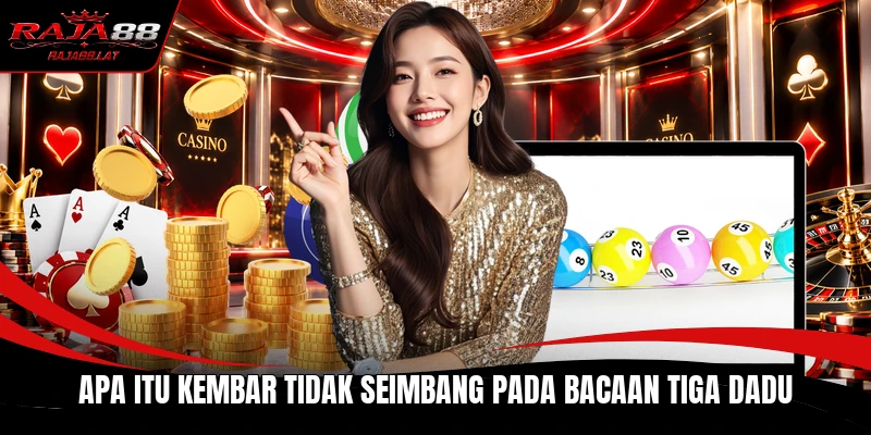 Apa Itu Kembar Tidak Seimbang pada bacaan tiga dadu