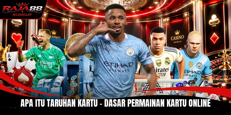Apa Itu Taruhan Kartu