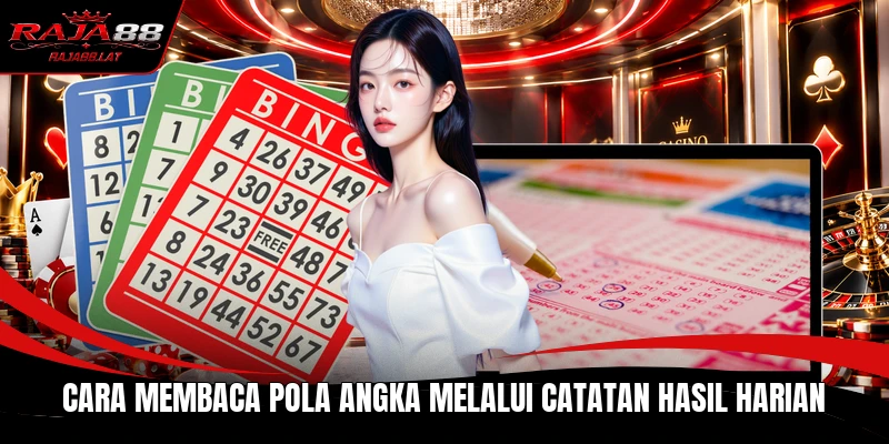 Cara membaca pola angka melalui catatan hasil harian