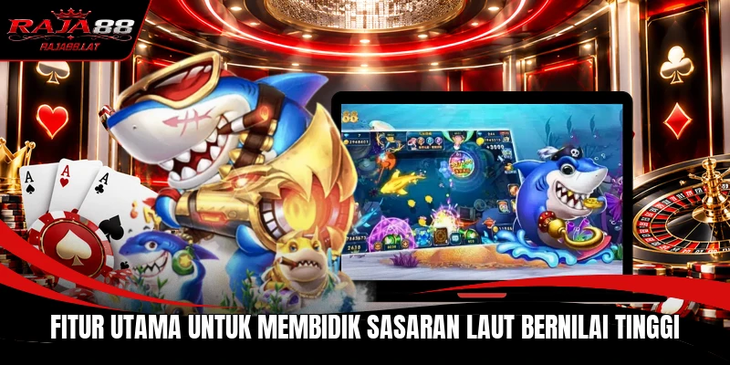 Fitur utama untuk membidik sasaran laut bernilai tinggi