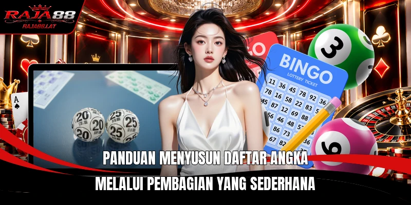 Panduan menyusun daftar angka melalui pembagian yang sederhana