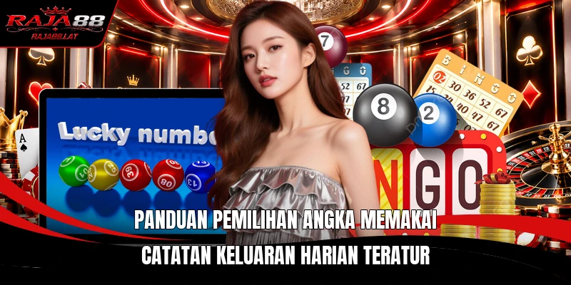Panduan pemilihan angka memakai catatan keluaran harian teratur