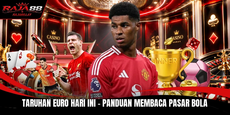 Taruhan Euro Hari Ini